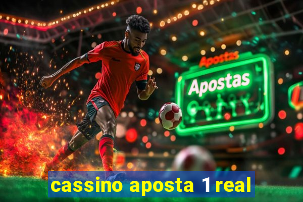 cassino aposta 1 real